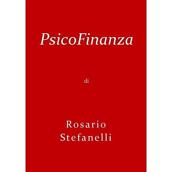 PsicoFinanza, Rosario Stefanelli