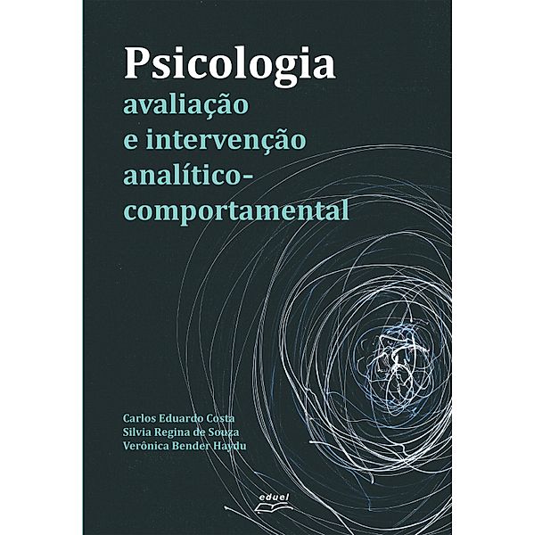 Psicologia, Carlos Eduardo Costa, Silvia Regina de Souza, Verônica Bender Haydu