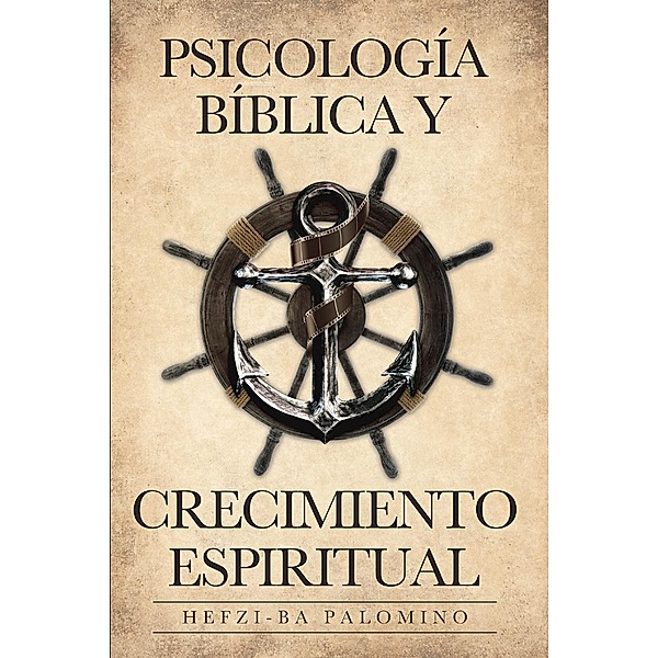 Psicología Bíblica y Crecimiento Espiritual, Hefzi-Ba Palomino