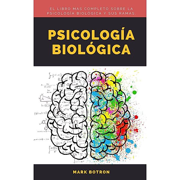 Psicología Biológica, Mark Botron