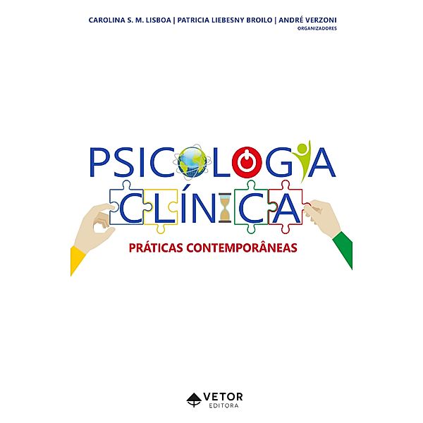 Psicologia clínica, Carolina S. M. Lisboa, Patricia Liebesny Broilo, André Verzoni