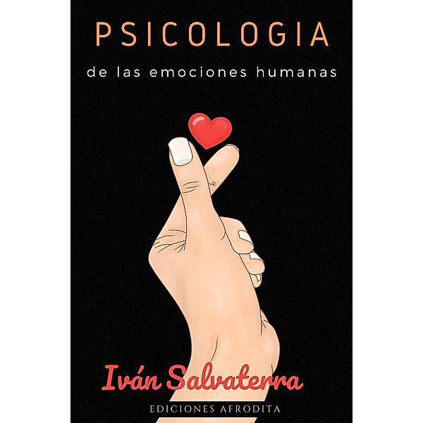 Psicología de las Emociones Humanas, Iván Salvaterra