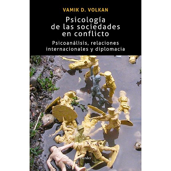 Psicología de las sociedades en conflicto, Vamik Volkan