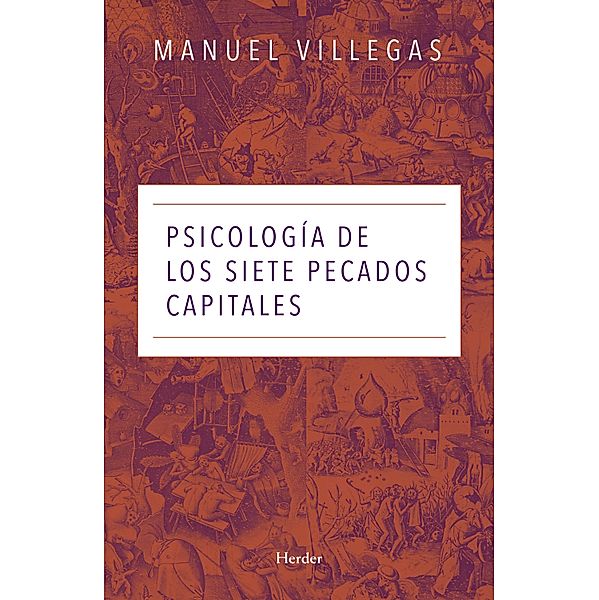 Psicología de los siete pecados capitales, Manuel Villegas