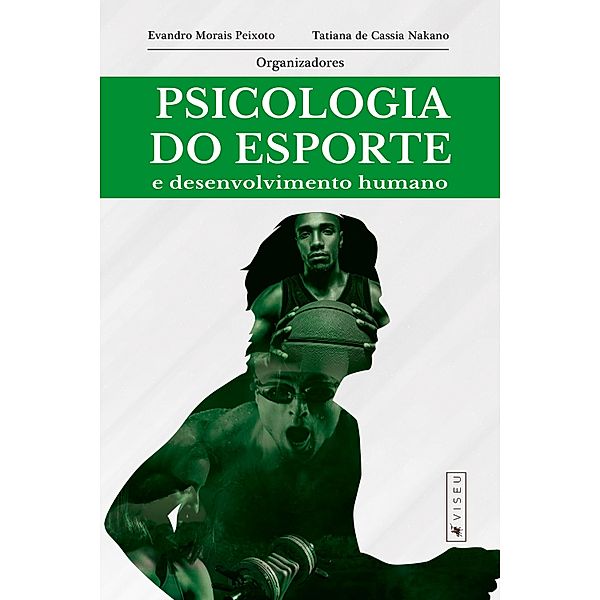 Psicologia do esporte e desenvolvimento humano, Evandro Morais Peixoto, Tatiana Cassia de Nakano