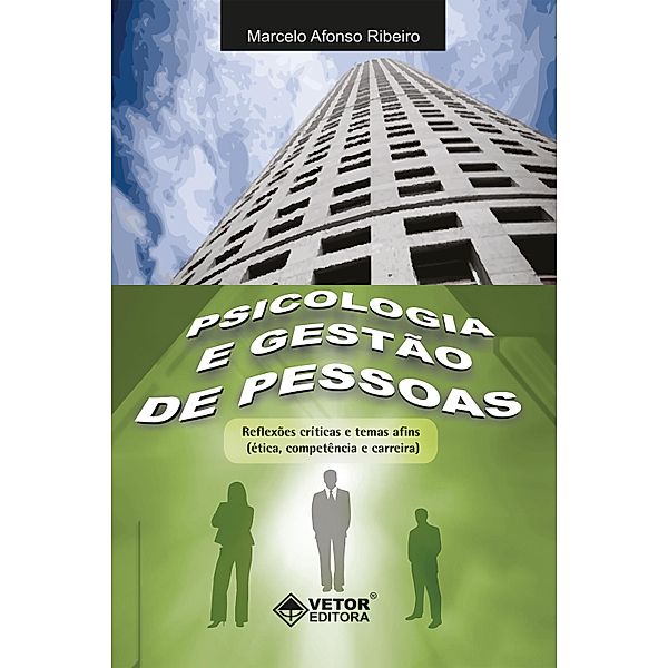 Psicologia e gestão de pessoas, Marcelo Afonso Ribeiro