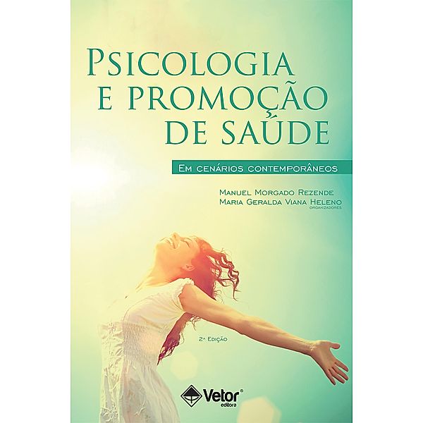 Psicologia e promoção de saúde, Manuel Morgado Rezende, Maria Geralda Viana Heleno