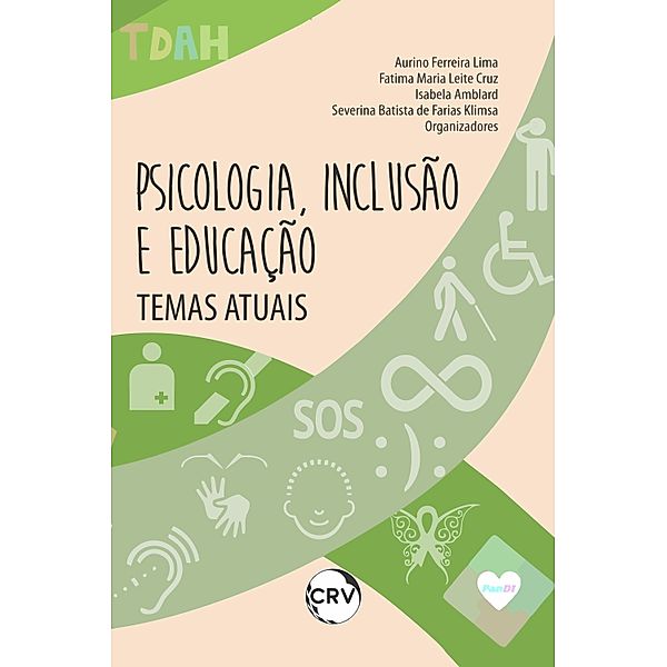 Psicologia, inclusão e educação, Aurino Lima Ferreira, Fatima Maria Leite Cruz, Isabela Amblard, Severina Batista de Farias Klimsa