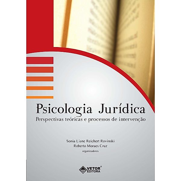 Psicologia Jurídica, Sonia Liane Reichert Rovinski, Roberto Moraes Cruz