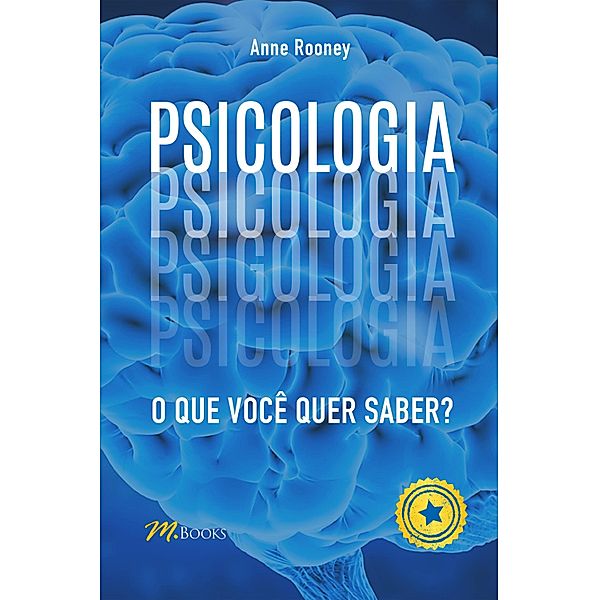 Psicologia / O que você quer saber?, Anne Rooney