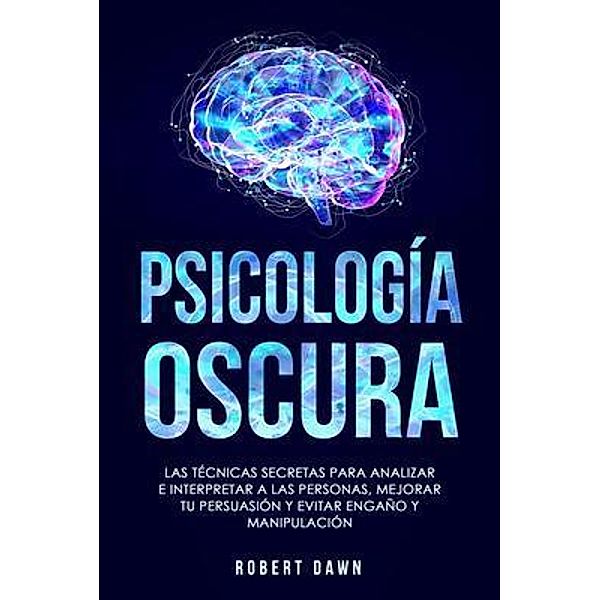 Psicología Oscura, Robert Dawn