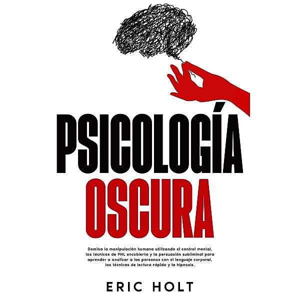 Psicología oscura, Eric Holt