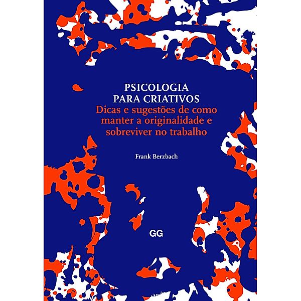 Psicologia para criativos, Frank Berzbach