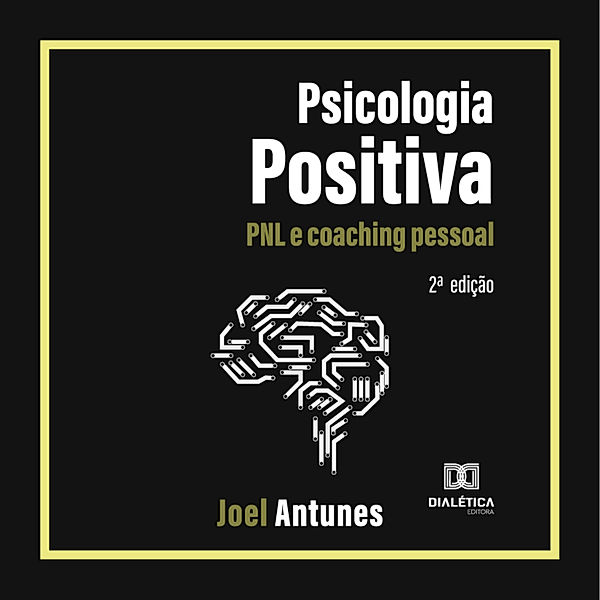 Psicologia Positiva, Joel Antunes