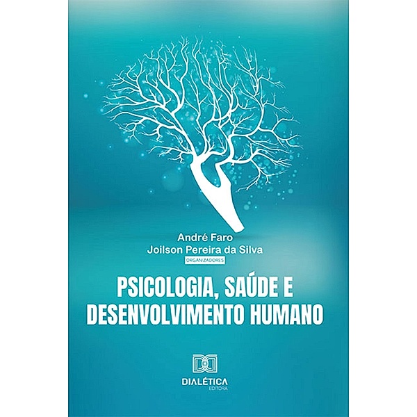 Psicologia, Saúde e Desenvolvimento Humano, André Faro, Joilson Pereira da Silva