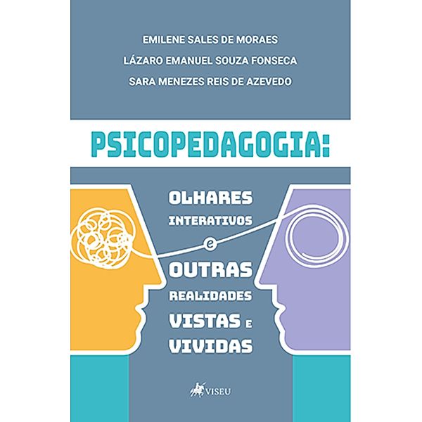 Psicopedagogia, Emilene Sales de Moraes, Lázaro Emanuel Souza Fonseca, Sara Menezes Reis de Azevedo