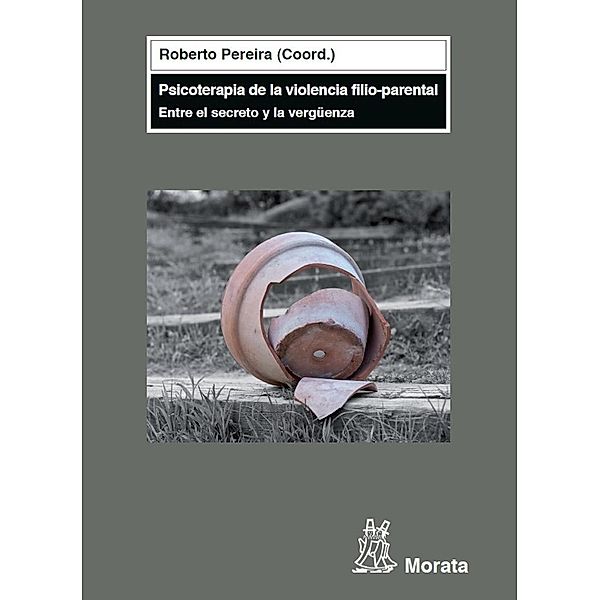 Psicoterapia de la violencia filio-parental, Roberto Pereira Tercero