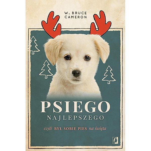 Psiego najlepszego, W. Bruce Cameron