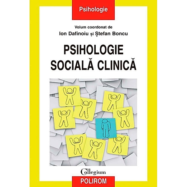 Psihologie sociala clinica / Collegium, Dafinoiu Ion