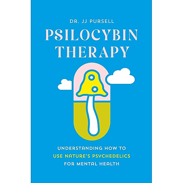 Psilocybin Therapy, Jj Pursell