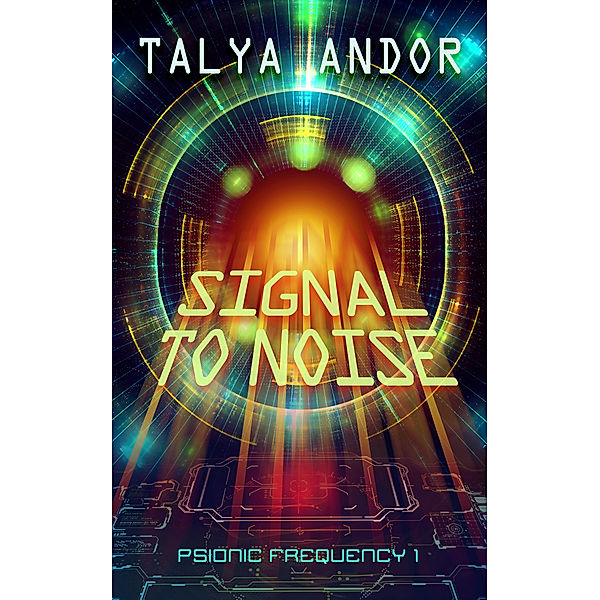 Psionic Frequency: Signal to Noise, Talya Andor