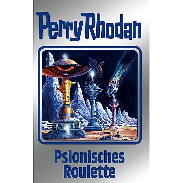 Psionisches Roulette / Perry Rhodan - Silberband Bd.146, Peter Terrid, H. G. Francis, Kurt Mahr, Arndt Ellmer, Ernst Vclek