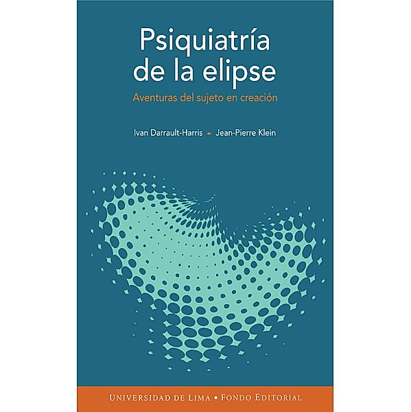 Psiquiatría de la elipse, Ivan Darrault-Harris, Jean-Pierre Klein