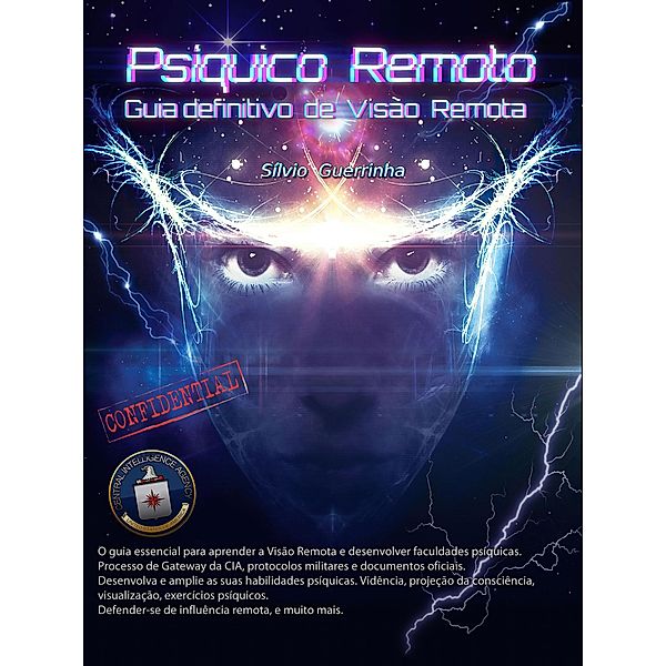 Psiquico Remoto - Guia definitivo de Visao Remota, Silvio Guerrinha