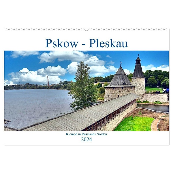 Pskow-Pleskau - Kleinod im Norden Russlands (Wandkalender 2024 DIN A2 quer), CALVENDO Monatskalender, Henning von Löwis of Menar