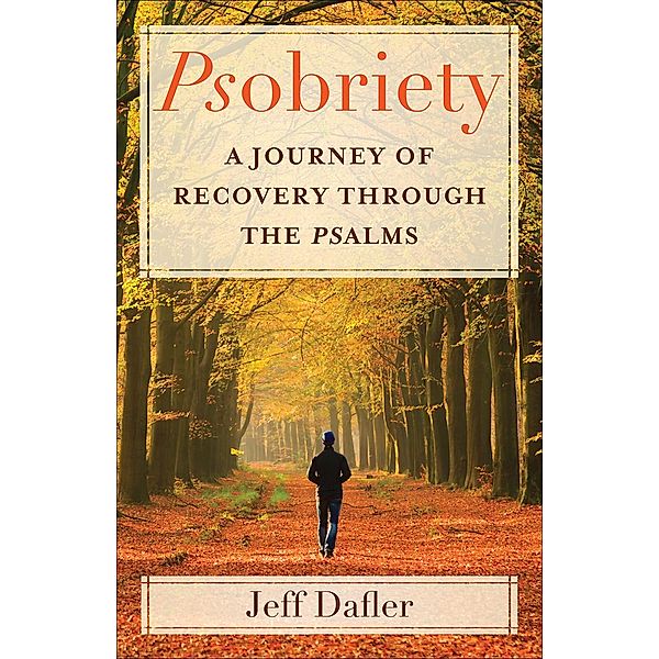 Psobriety, Jeff Dafler