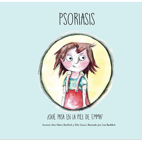 Psoriasis, Ines Maria Baeblich, Elke Giucci