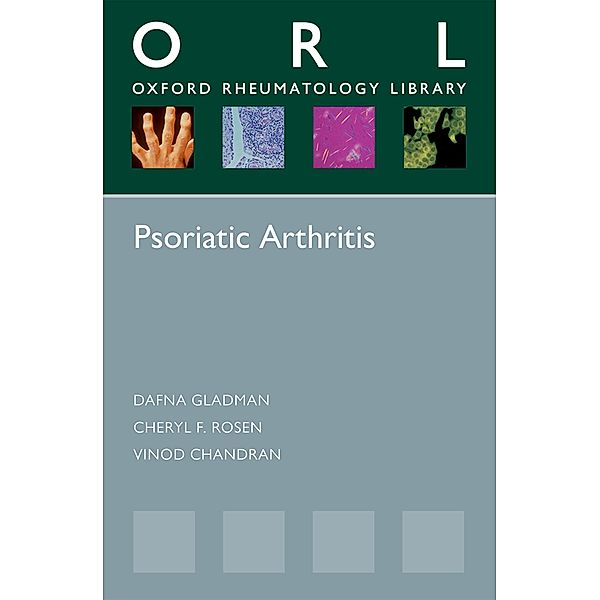 Psoriatic Arthritis / Oxford Rheumatology Library, Dafna Gladman, Cheryl F. Rosen, Vinod Chandran