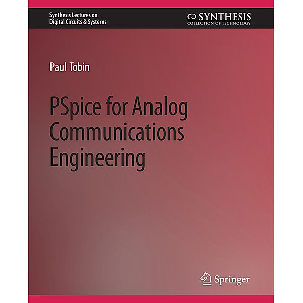 PSpice for Analog Communications Engineering, Paul Tobin