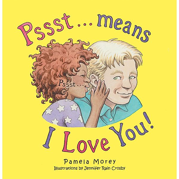 Pssst...Means I Love You, Pamela Morey
