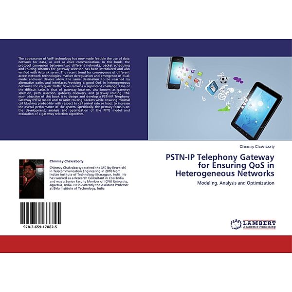 PSTN-IP Telephony Gateway for Ensuring QoS in Heterogeneous Networks, Chinmay Chakraborty