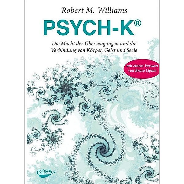 PSYCH-K®, Robert M. Williams