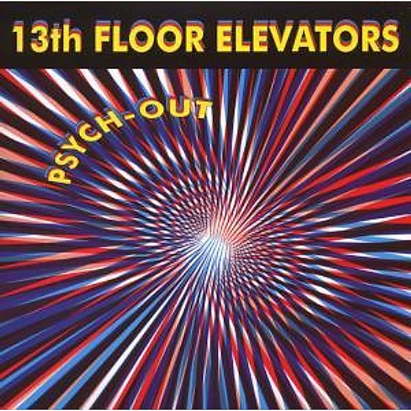 Psych-Out, 13th Floor Elevators