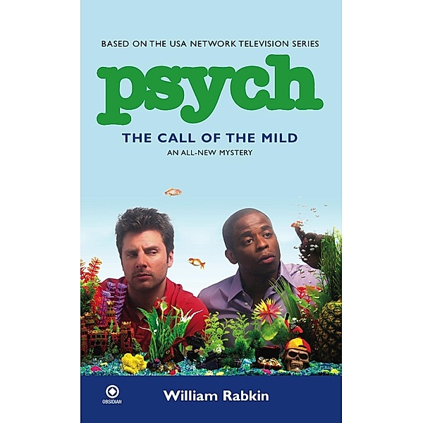 Psych: The Call of the Mild / Psych Bd.3, William Rabkin