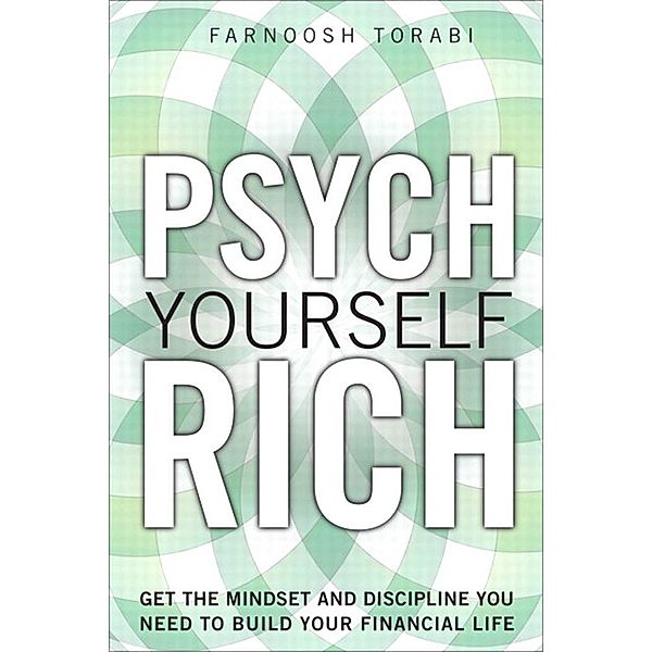 Psych Yourself Rich, Farnoosh Torabi