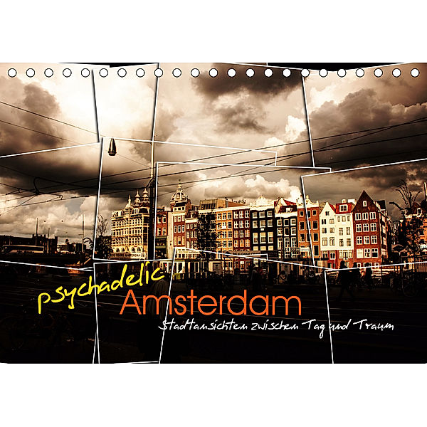 psychadelic Amsterdam - Stadtansichten zwischen Tag und Traum (Tischkalender 2020 DIN A5 quer), Gerhard Reininger