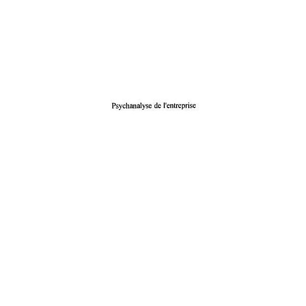 PSYCHANALYSE DE L'ENTREPRISE / Hors-collection, Didier Toussaint