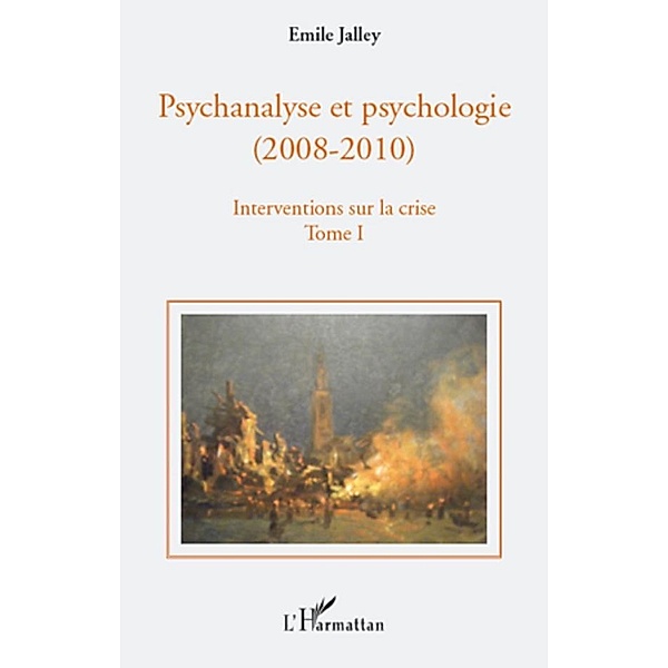 Psychanalyse et psychologie / Harmattan, Emile Jalley Emile Jalley