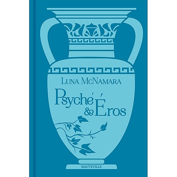 Psyché & Éros / Hauteville Romans, Luna McNamara