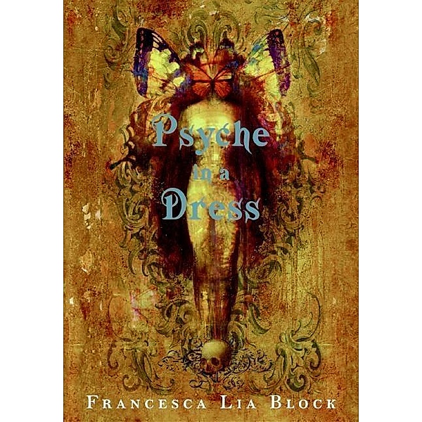 Psyche in a Dress, Francesca Lia Block