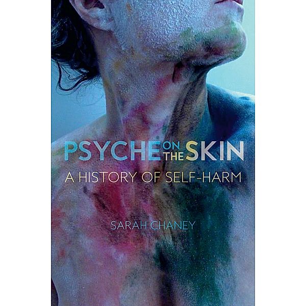 Psyche on the Skin, Chaney Sarah Chaney