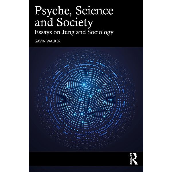 Psyche, Science and Society, Gavin Walker