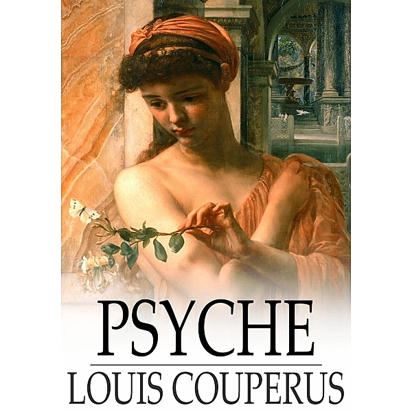 Psyche / The Floating Press, Louis Couperus