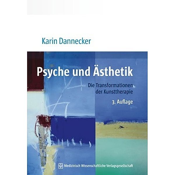 Psyche und Ästhetik, Karin Dannecker