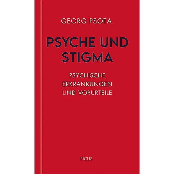Psyche und Stigma / Wiener Vorlesungen Bd.200, Georg Psota
