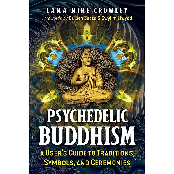 Psychedelic Buddhism, Lama Mike Crowley
